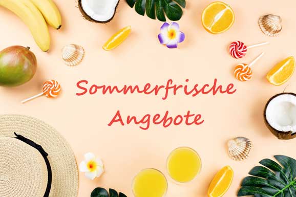 Sommerfrische Angebote